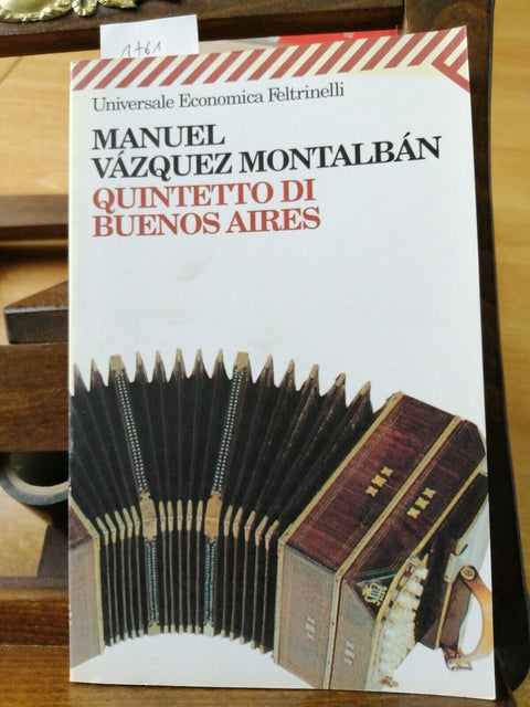 MANUEL VAZQUEZ MONTALBAN - QUINTETTO DI BUENOS AIRES - Feltrinelli - 2010 (