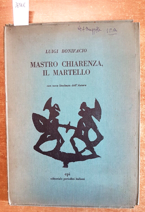 LUIGI BONIFACIO: MASTRO CHIARENZA, IL MARTELLO + 1 MANOSCRITTO AUTOGRAFATO(