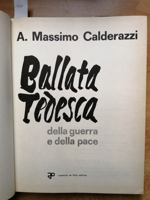 BALLATA TEDESCA della guerra e della pace - A.M. CALDERAZZI 1965 DA VINCI (