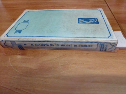 MARK TWAIN IL BIGLIETTO DA UN MILIONE DI STERLINE 1945 LA PRORA - 737