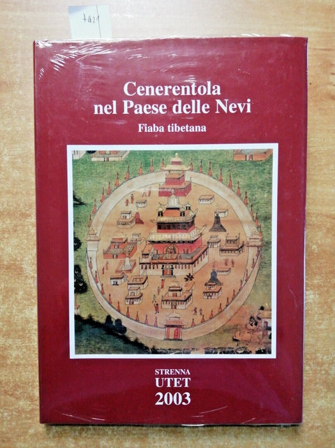 CENERENTOLA NEL PAESE DELLE NEVI fiaba tibetana 2003 Strenna Utet SIGILLATO 7421