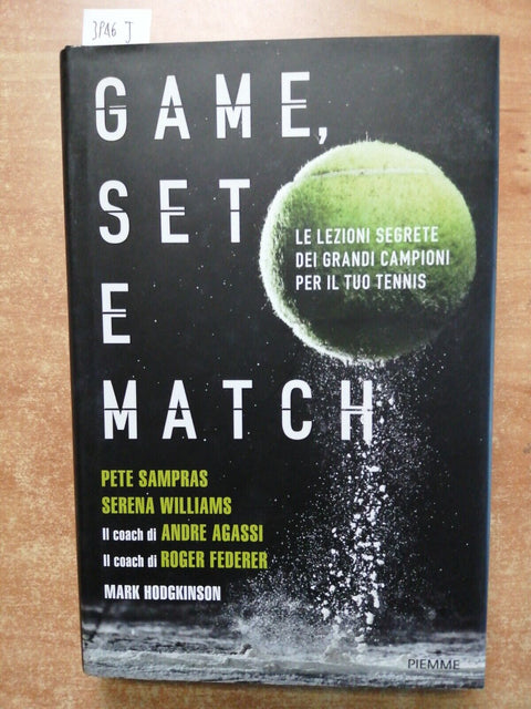 GAME, SET E MATCH Sampras Williams Agassi Federer TENNIS 2018 PIEMME 1ed.(