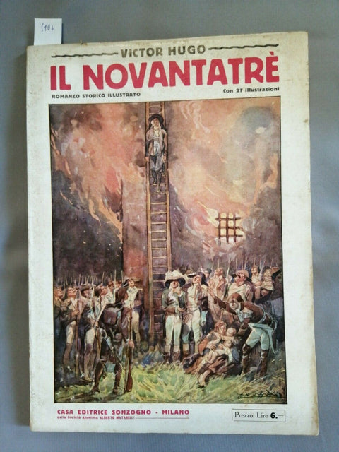 VICTOR HUGO - IL NOVANTATRE' - 27 ILLUSTRAZIONI - ANNI TRENTA - SONZOGNO (