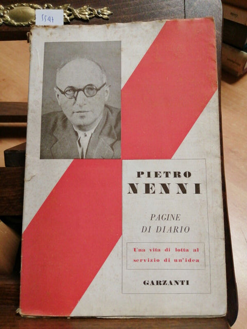 PIETRO NENNI - PAGINE DI DIARIO - 1947 - 1ED. - GARZANTI - (5547) PSI