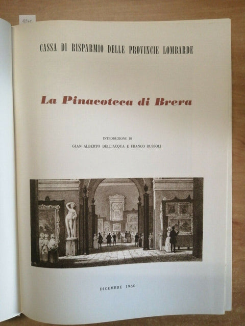 LA PINACOTECA DI BRERA - DELL'ACQUA RUSSOLI - 1960 - CARIPLO - 1ED. - (49