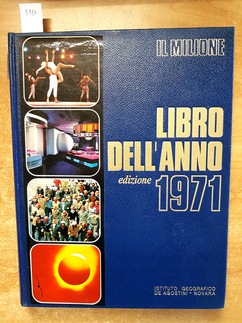 IL LIBRO DELL ANNO 1971 - Il Milione - De Agostini TUTTI I FATTI IMPORTANTI