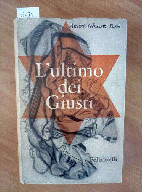 L'ULTIMO DEI GIUSTI - SCHWARZ BART 1960 FELTRINELLI 1 ED. (1176) EBR