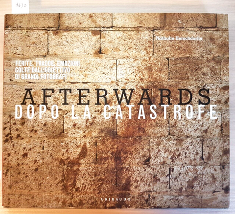 AFTERWARDS DOPO LA CATASTROFE - NATHALIE HERSCHDORFER - GRIBAUDO - 2011 (76