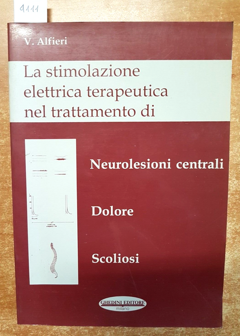 LA STIMOLAZIONE ELETTRICA TERAPEUTICA NEL TRATTAMENTO NEUROLESIONI SCOLIOSI