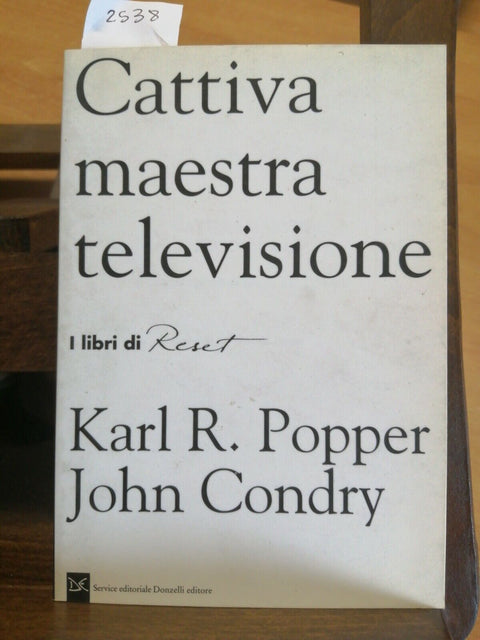 Cattiva maestra televisione - Karl R. Popper - John Condry 1994 DONZELLI (2