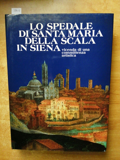 Lo Spedale di Santa Maria della Scala in Siena - 1985 - Monte dei Paschi (3