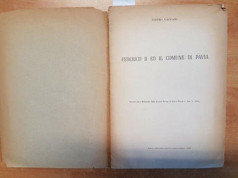 PIETRO VACCARI - FEDERICO II ED IL COMUNE DI PAVIA 1954 PONZIO(1788) I