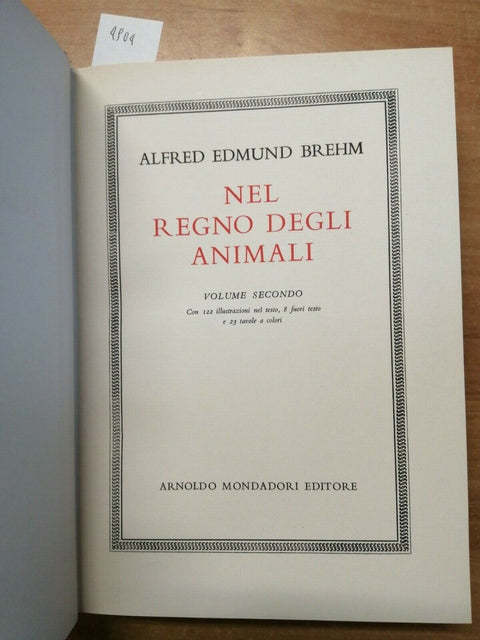 ALFRED E. BREHM - NEL REGNO DEGLI ANIMALI - 2 VOLL. - MONDADORI - 1956 - (4