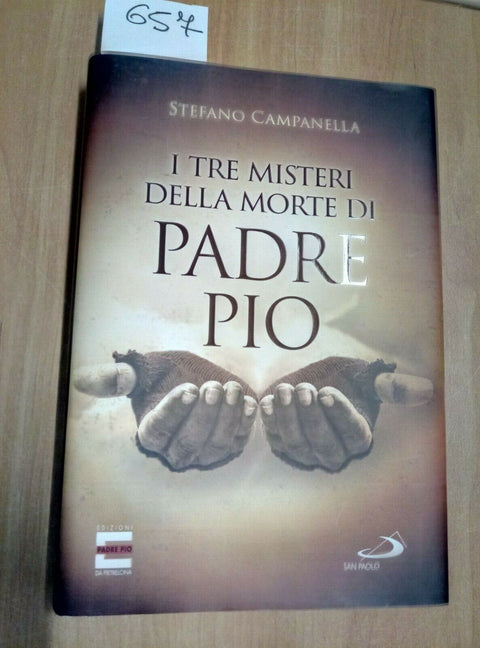 I TRE MISTERI DELLA MORTE DI PADRE PIO - CAMPANELLA 2018 SAN PAOLO - 657