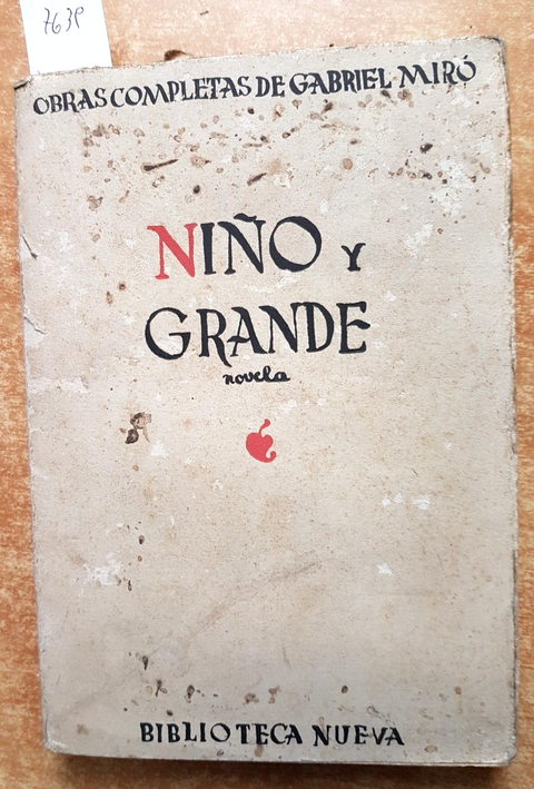 Obras completas de Gabriel Mir 4 NINO Y GRANDE 1938 novela BIBLIOTECA NUEVA7639