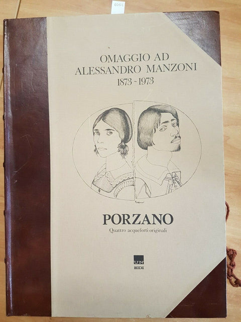 OMAGGIO AD ALESSANDRO MANZONI 1873/1973 - G. PORZANO ACQUEFORTI ORIGINALI (