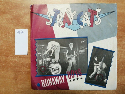 STRAY CATS - RUNAWAY BOYS / MY ONE DESIRE - 45 GIRI 7" CGD ITALIA (4866