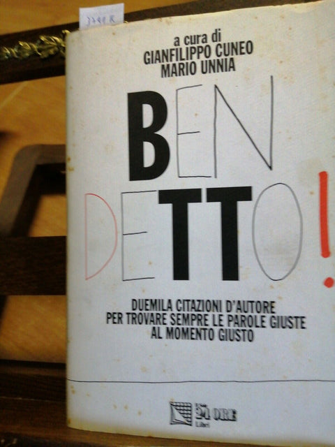 GIANFILIPPO CUNEO MARIO UNNIA - BEN DETTO! 1992 - IL SOLE 24 ORE - 1ED. (3