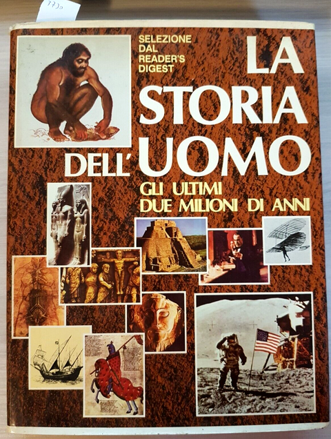 LA STORIA DELL'UOMO gli ultimi due milioni di anni SELEZIONE READER'S DIGEST37