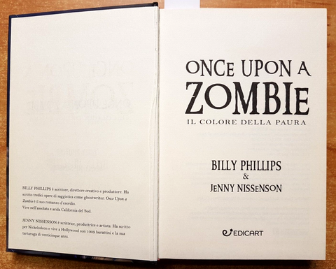 ONCE UPON A ZOMBIE il colore della paura - Nissenson Phillips 2017 EDICART(