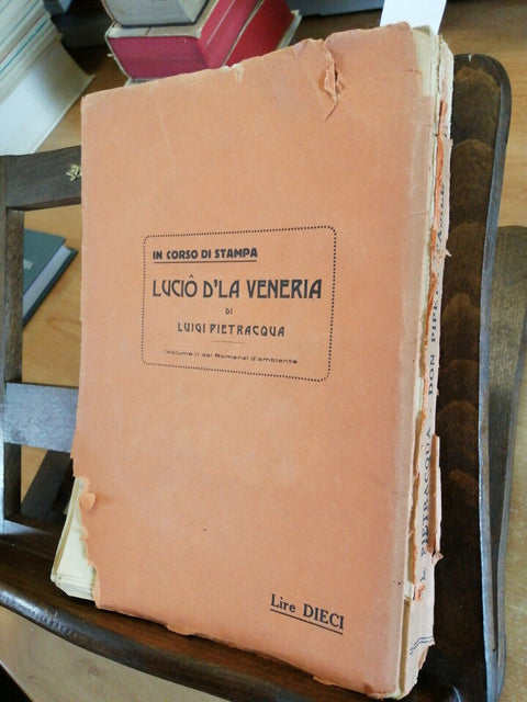 LUIGI PIETRACQUA - DON PIPETA L'ASILE' - 1926 COSMOPOLIS + 50 XILOGRAFIE