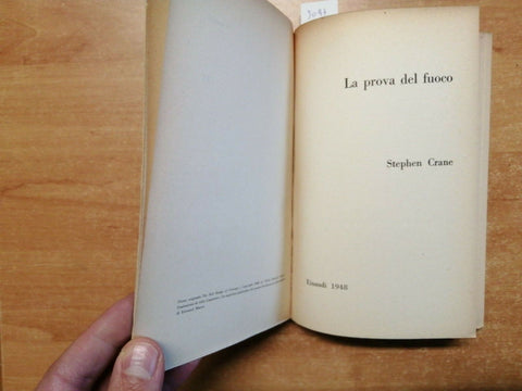 Stephen Crane - La prova del fuoco - Einaudi 1948 I coralli n. 31 - 1ED. (