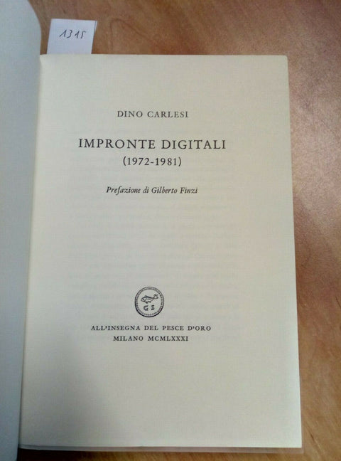 DINO CARLESI - IMPRONTE DIGITALI 1981 INSEGNA DEL PESCE D'ORO (1315)