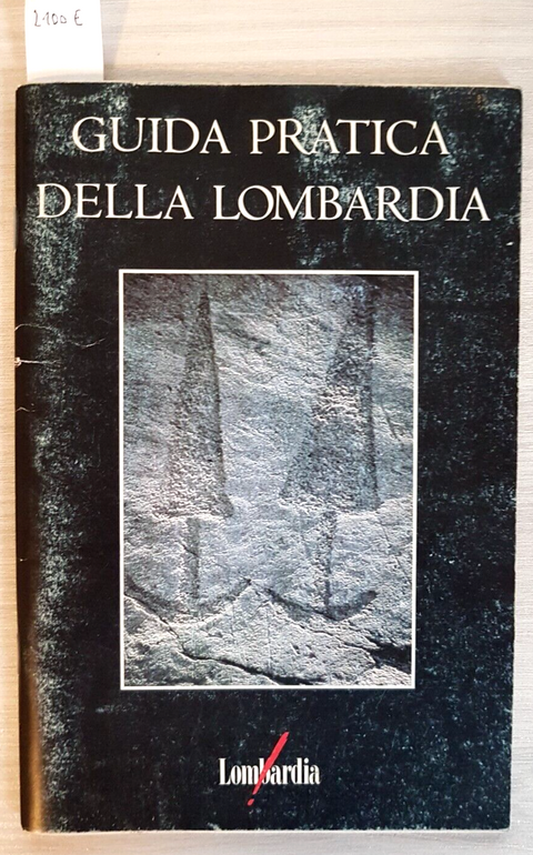 GUIDA PRATICA DELLA LOMBARDIA - 1990 Regione Lombardia ITALIA '90 raro (21