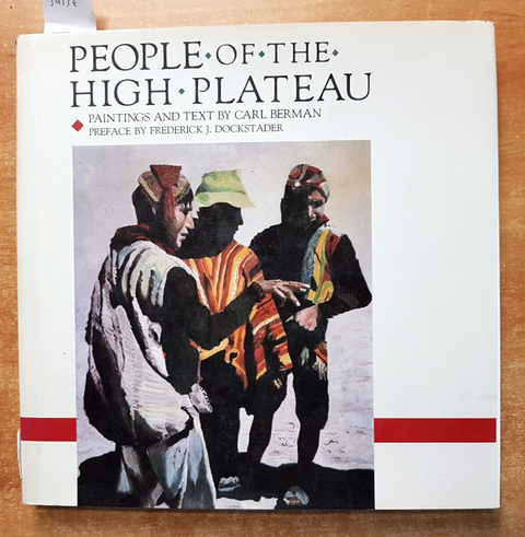 PEOPLE OF THE HIGH PLATEAU paintings text by CARL BERMAN 1988 HOWELL PRESS(