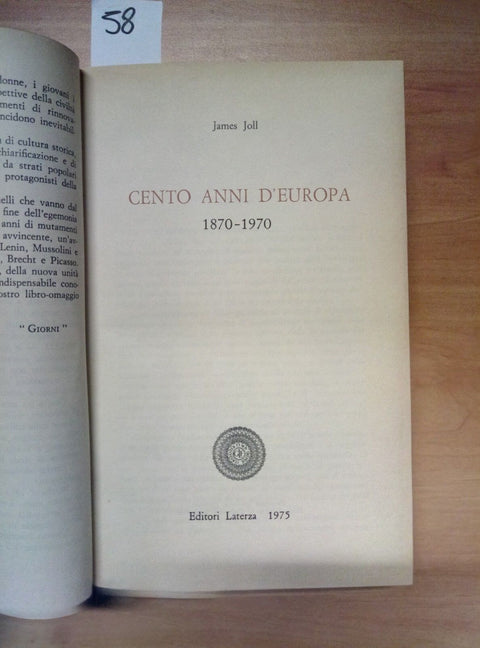 CENTO ANNI D'EUROPA 1870/1970 JAMES JOLL LATERZA GIORNI 1975 - 058 -