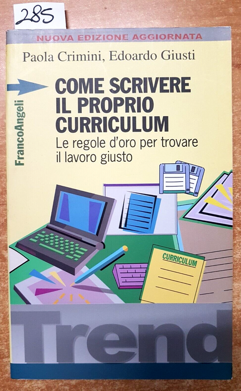 COME SCRIVERE IL PROPRIO CURRICULUM le regole per trovare lavoro ANCOANGELI