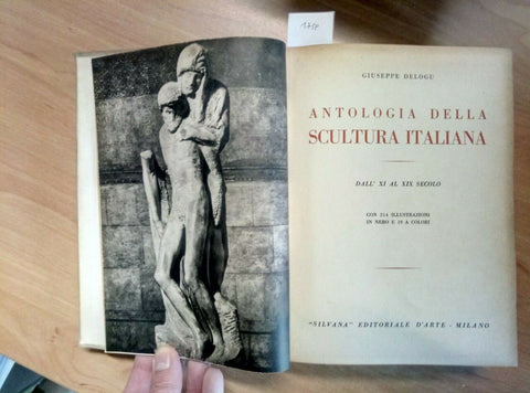 GIUSEPPE DELOGU - ANTOLOGIA DELLA SCULTURA ITALIANA 1956 SILVANA (1759