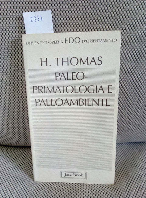 PALEOPRIMATOLOGIA E PALEOAMBIENTE - HERBERT THOMAS 1992 JACA BOOK 1 ED. (2