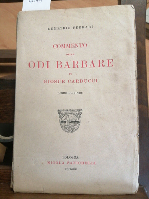 1920 DEMETRIO FERRARI - COMMENTO DELLE ODI BARBARE DI GIOSUE' CARDUCCI II