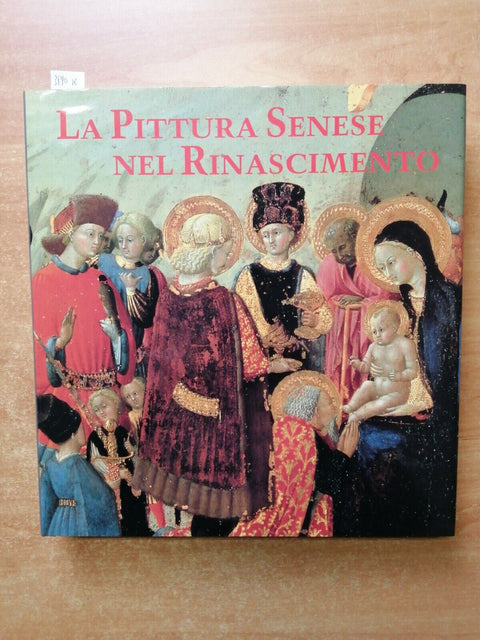 La Pittura Senese Nel Rinascimento 1989 Monte Dei Paschi Di Siena (3990k