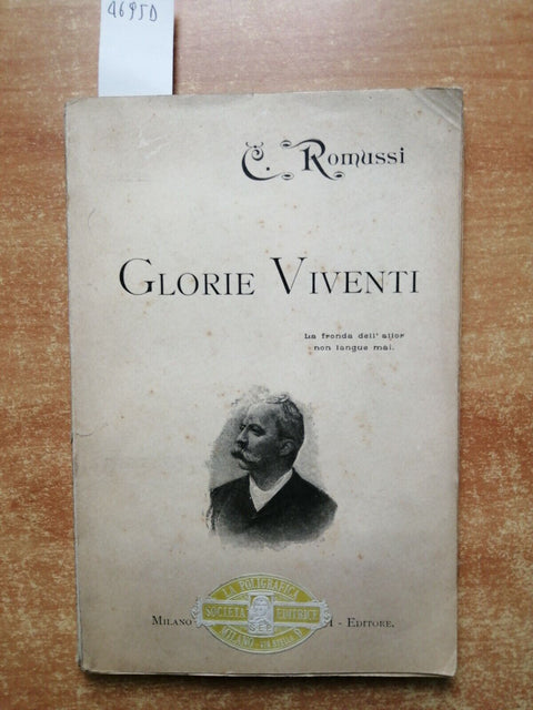 CARLO ROMUSSI - GLORIE VIVENTI - 1897 - ALIPRANDI - biografie illustrate (4