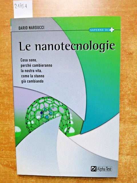 LE NANOTECNOLOGIE cosa sono - Dario Narducci 2005 ALPHA TEST - tecnologia (