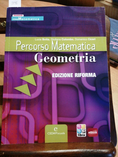 Percorso matematica geometria edizione riforma 9788861811232 Botta - Cedam