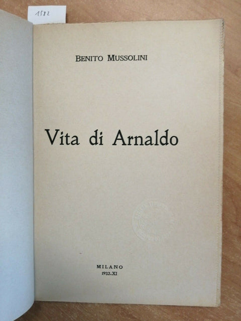 BENITO MUSSOLINI - VITA DI ARNALDO - Il Popolo d'Italia 1932 ILLUSTRAZIONI