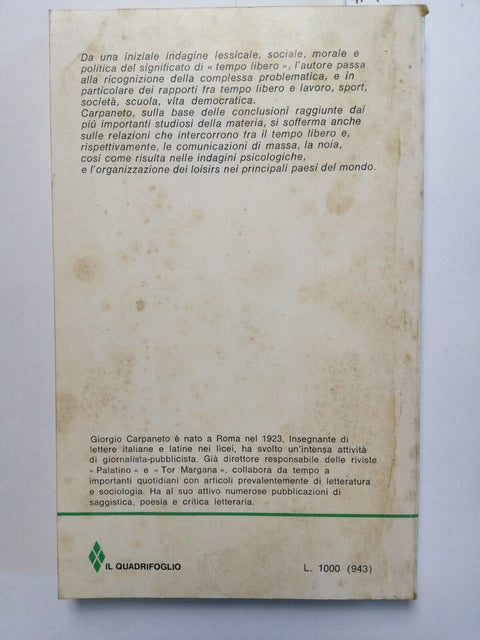 IL TEMPO LIBERO problematica morale, sociale - G. CARPANETO 1973 Bulgarini