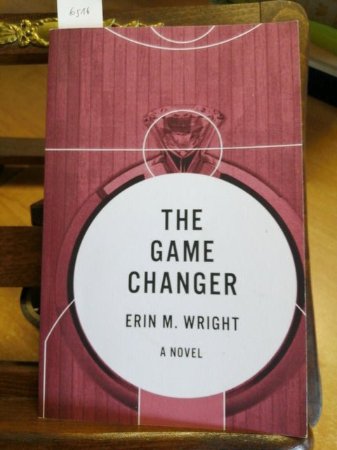 THE GAME CHANGER - A NOVEL - ERIN M. WRIGHT - BY AMAZON (6516)