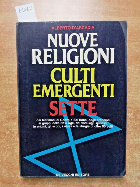 NUOVE RELIGIONI CULTI EMERGENTI SETTE - Alberto D'Arcadia 1991 De Vecchi (