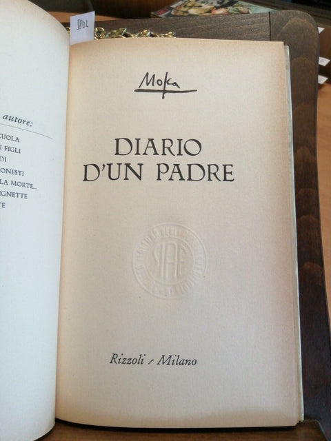 GIOVANNI MOSCA - DIARIO D'UN PADRE - RIZZOLI - 1968 - 1ED. - (5802)