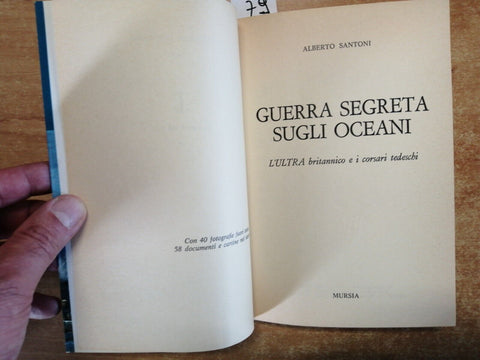 GUERRA SEGRETA SUGLI OCEANI l'Ultra britannico e i corsari tedeschi MURSIA