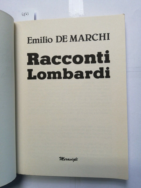 EMILIO DE MARCHI Racconti lombardi 1984 Meravigli +un saggio di Delio Tessa