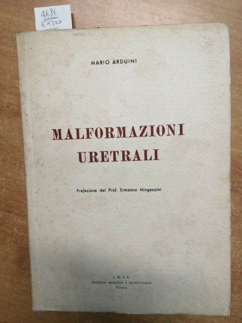 MARIO ARDUINI - MALFORMAZIONI URETRALI - 1951 E.M.E.S. (4686) ILLUSTRA