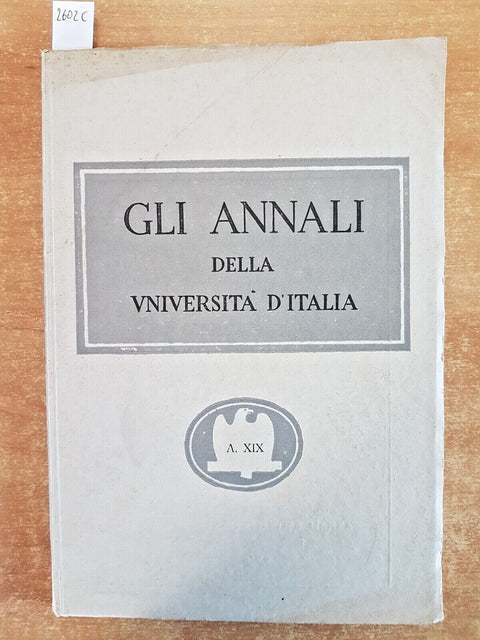 GLI ANNALI DELLA UNIVERSITA' D'ITALIA Anno II nr. 4 Fascismo 1941 Giustini