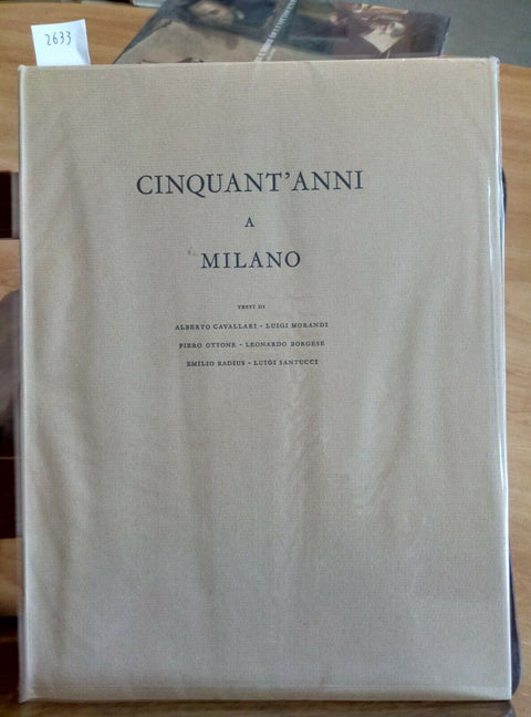 CINQUANT'ANNI A MILANO 1968 CON TESTI DI MORANDI OTTONE BORGESE RADIUS (26