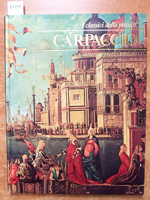 CARPACCIO - I Classici della Pittura - Curcio - 1980 - VICTOR CARPATHIUS (6