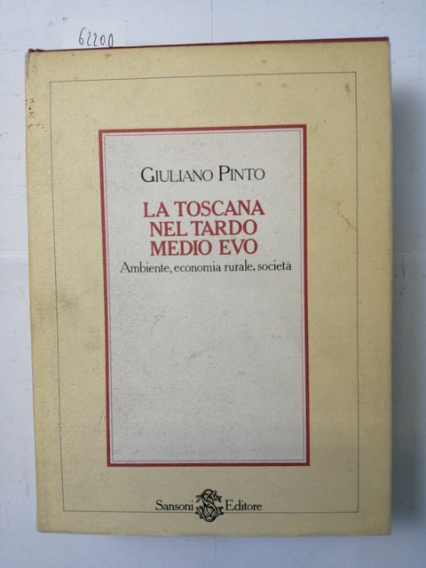 Giuliano Pinto - La Toscana nel tardo Medio Evo - 1982 - Sansoni Editore (6